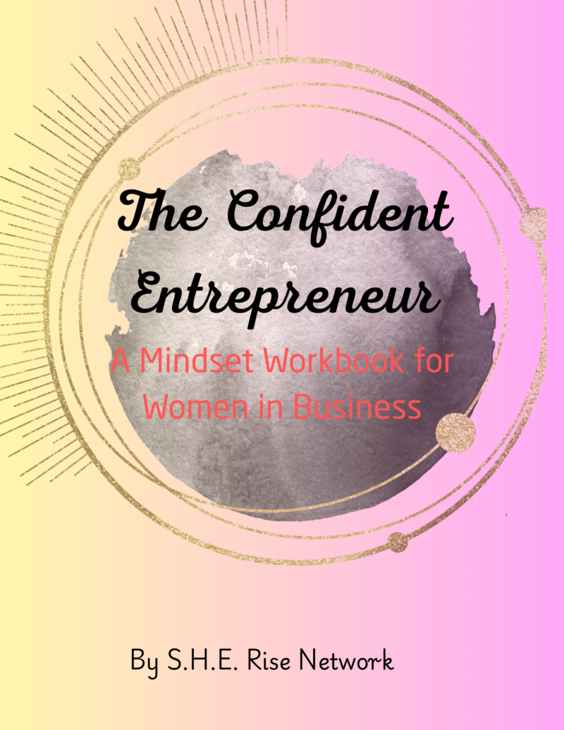 The Confident Entrepreneur Workbook: Rewire Your Mindset, Reclaim Your Power